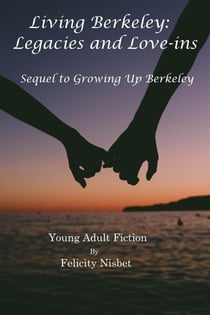 Living Berkeley: Legacies and Love-ins