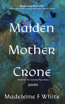 Maiden Mother Crone - The Crossing Places Series, #2