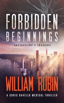 Forbidden Beginnings: Jacqueline's Tragedy - Ravello Medical Thrillers, #1