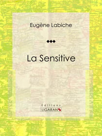 La Sensitive - Pièce de théâtre comique