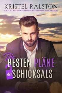 Die besten Pläne des Schicksals