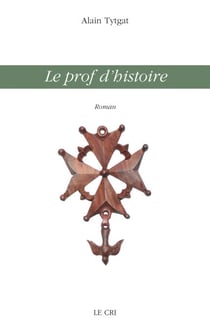 Le prof d’histoire - Littérature blanche