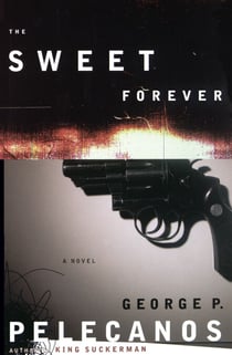 The Sweet Forever - A Novel