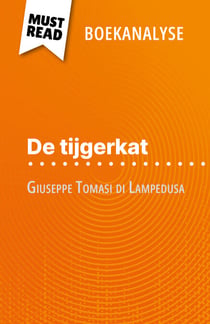 De tijgerkat van Giuseppe Tomasi di Lampedusa (Boekanalyse) - Volledige analyse en gedetailleerde samenvatting van het werk