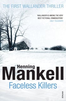 Faceless Killers - Read the first thrilling Kurt Wallander novel