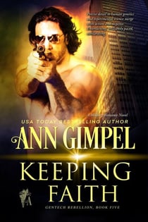 Keeping Faith - GenTech Rebellion