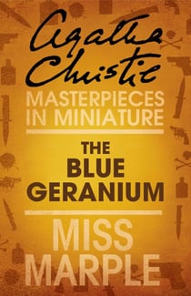 The Blue Geranium - A Miss Marple Short Story