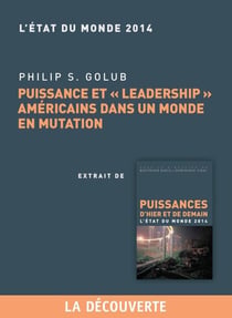 Puissance et "leadership" américain dans un monde en mutation