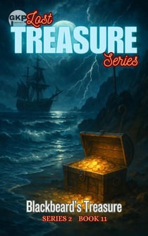 Blackbeard’s Treasure - GKP Lost Treasure Series 2, #11
