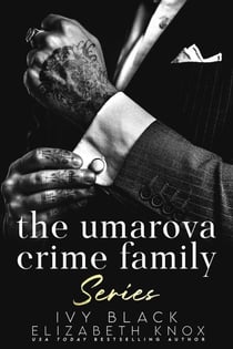 The Umarova Crime Family Series Books 1 - 5 - The Umarova Crime Family Series