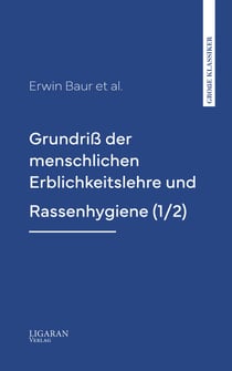 Grundriß der menschlichen Erblichkeitslehre und Rassenhygiene (1/2)