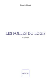 Les folles du logis - Nouvelles