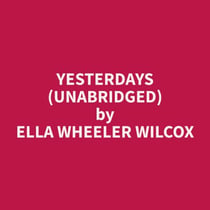 Yesterdays (Unabridged)