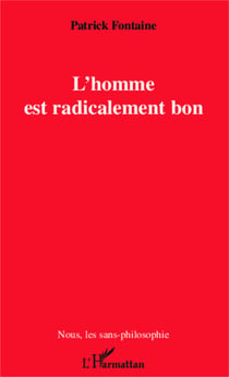 L'homme est radicalement bon