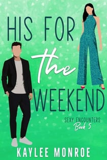 His for the Weekend - Sexy Encounters, #5