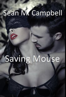 Saving Mouse - Rebecca Saint James, #1