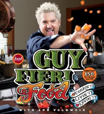 Guy Fieri Food - Cookin' It, Livin' It, Lovin' It