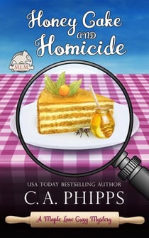 Honey Cake and Homicide - Maple Lane Mysteries, #8