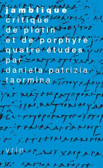 Jamblique, critique de Plotin et de Porphyre - Quatre études