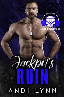 Jackpot's Ruin - Saint's Outlaws Mc: Atlanta, GA Chapter, #1