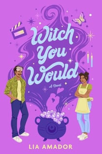 Witch You Would - A Novel