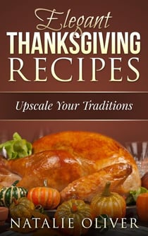 Elegant Thanksgiving Recipes - Holiday Menus, #1