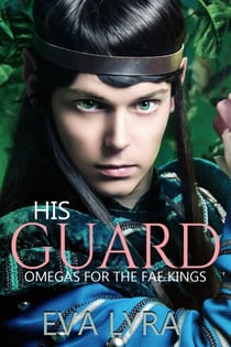 His Guard - Omegas for the Fae kings, #5