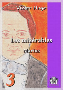 Les misérables - Tome III : Marius