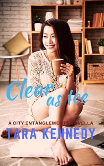 Clear as Ice - City Entanglements, #3