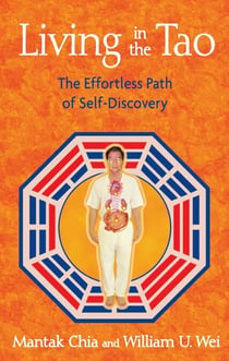 Living in the Tao - The Effortless Path of Self-Discovery