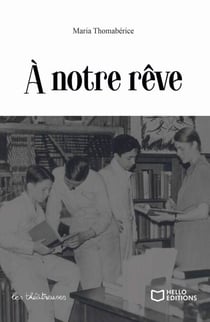 À notre rêve