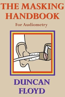 The Masking Handbook (For Audiometry)