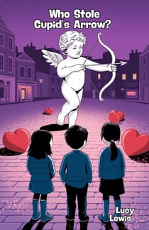 Who Stole Cupid’s Arrow?