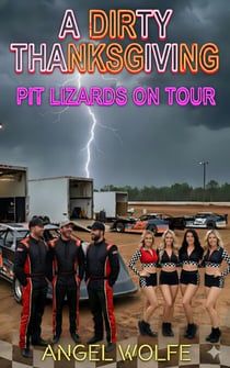 A Dirty Thanksgiving - Pit Lizards on Tour, #1