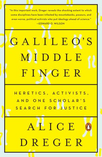 Galileo's Middle Finger - Heretics, Activists, and One Scholar's Search for Justice
