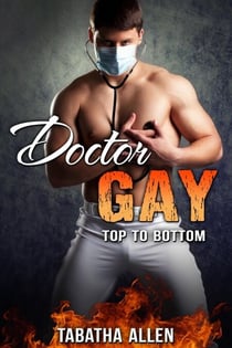 Doctor Gay - Top to Bottom - Gay Doctor Exam, #2