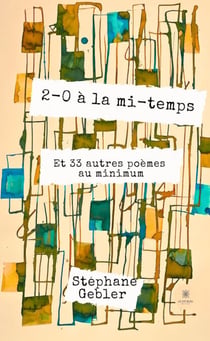 2-0 à la mi-temps - Et 33 autres poèmes au minimum