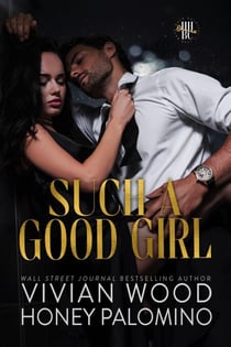 Such A Good Girl - Hush Hush Bachelor's Club, #1