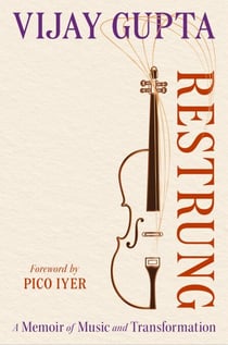 Restrung - A Memoir of Music and Transformation