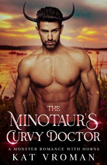 The Minotaur’s Curvy Doctor - Curvy Brides for Minotaurs