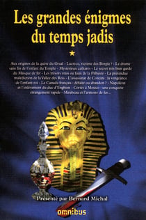 Les grandes énigmes du temps jadis - tome 1
