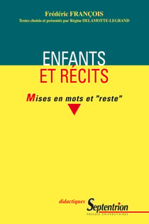 Enfants et récits - Mises en mots et "reste"