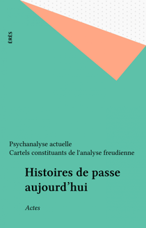 Histoires de passe aujourd'hui - Actes
