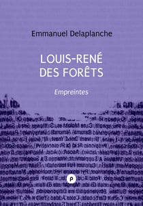 Louis-René des Forêts : Empreintes