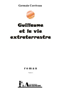 RJS04-Guillaume et la vie extraterrestre - Les Aventures de la famille Rouleau