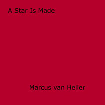 A Star Is Made