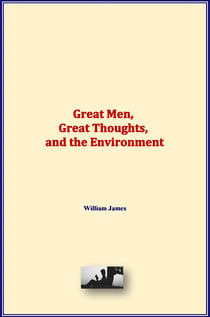 Great Men, Great Thoughts, and the Environment
