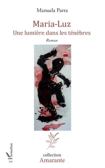 Maria-Luz - Une lumière dans les ténèbres