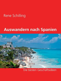 Auswandern nach Spanien - Die besten Geschäftsideen