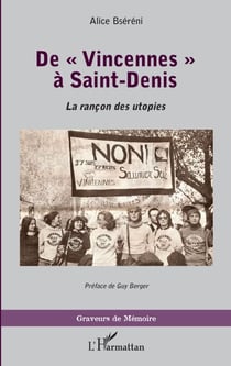 De "Vincennes" à Saint-Denis - La rançon des utopies - Préface de Guy Berger
